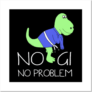 No Gi, No Problem! Posters and Art